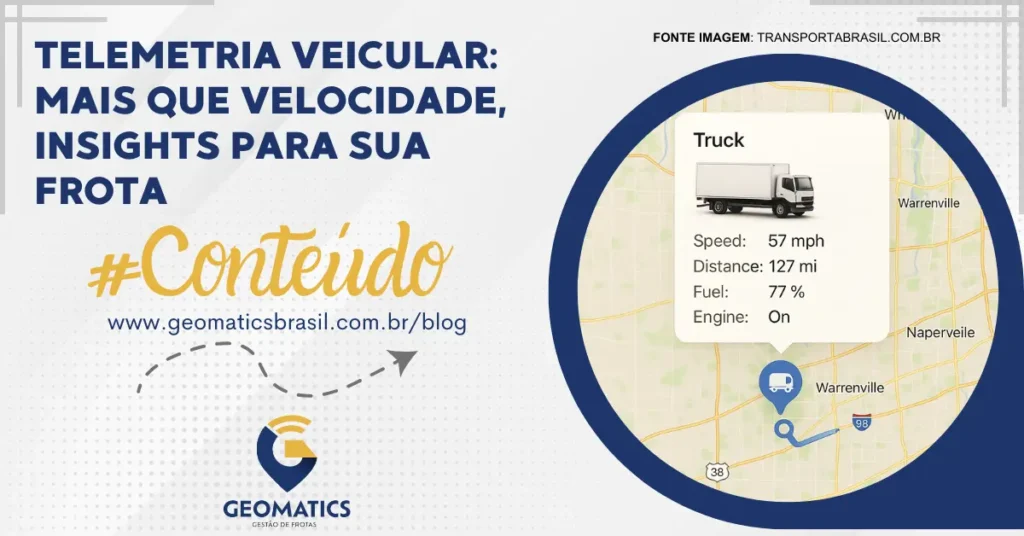 Telemetria Veicular: Mais que Velocidade, Insights para sua Frota