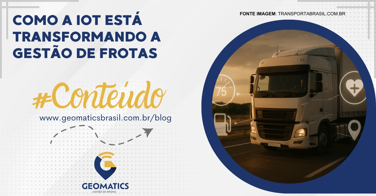 Como a IoT está Transformando a Gestão de Frotas