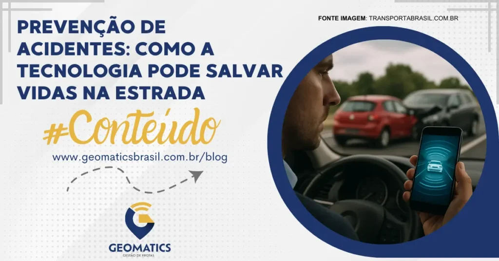 Maximize a segurança da sua frota! A tecnologia é essencial na prevenção de acidentes. Conheça soluções como telemetria, ADAS e IA para salvar vidas e reduzir custos.